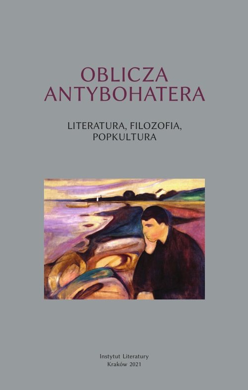 Image of Oblicza antybohatera Literatura filozofia popkultura