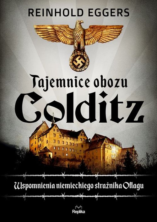 Image of Tajemnice obozu Colditz Wspomnienia niemieckiego strażnika Oflagu