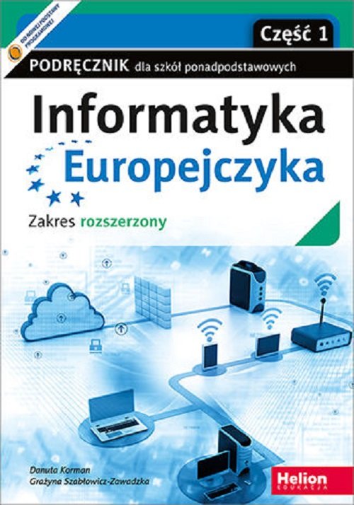 Image of Informatyka Europejczyka Podręcznik dla szkół ponadpodstawowych Zakres rozszerzony. Część 1 (wydanie z numerem dopuszczenia)