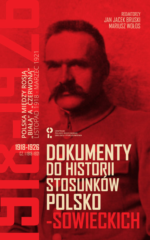 Image of Dokumenty do historii stosunków polsko-sowieckich Część 1 (1918-1921) i Część 2 (1921-1926)