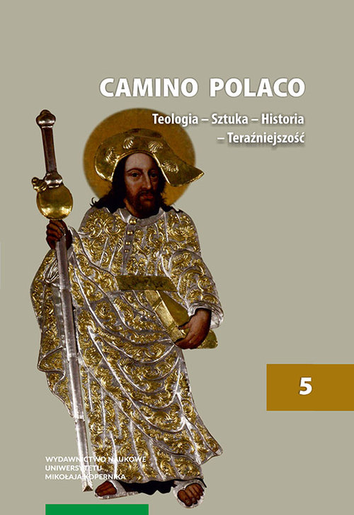 Image of Camino Polaco Teologia - Sztuka - Historia - Teraźniejszość Tom 5