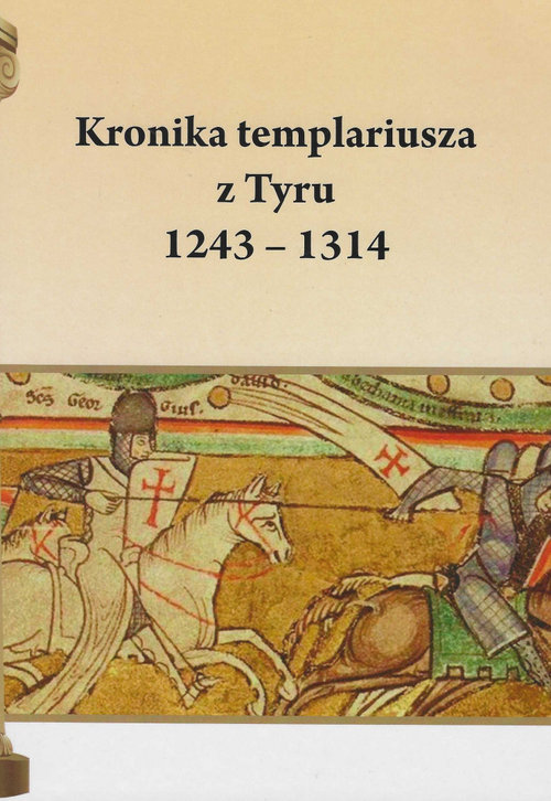 Image of Kronika templariusza z Tyru 1243 - 1314