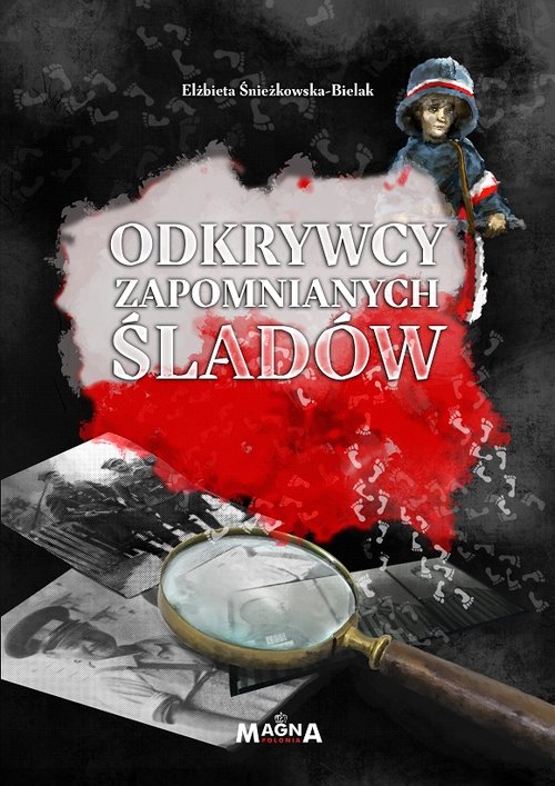 Image of Odkrywcy zapomnianych śladów