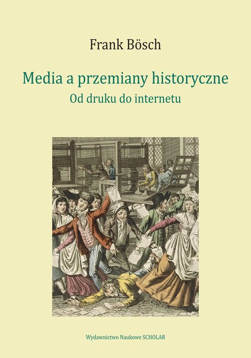 Image of Media a przemiany historyczne od druku do internetu