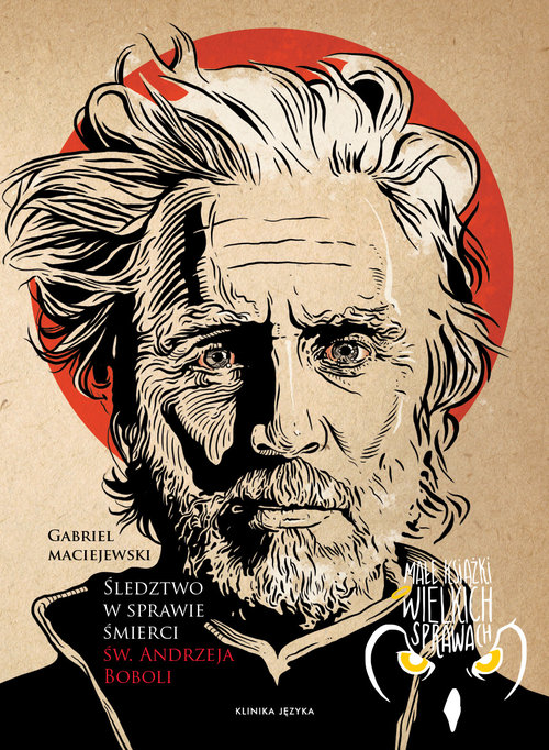 Image of Śledztwo w sprawie śmierci Św Andrzeja Boboli