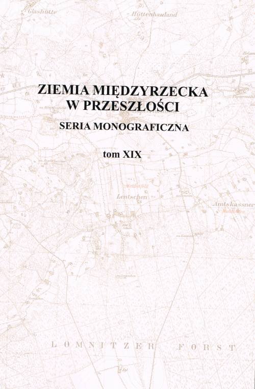 Image of Ziemia Międzyrzecka w przeszłości Tom XIX