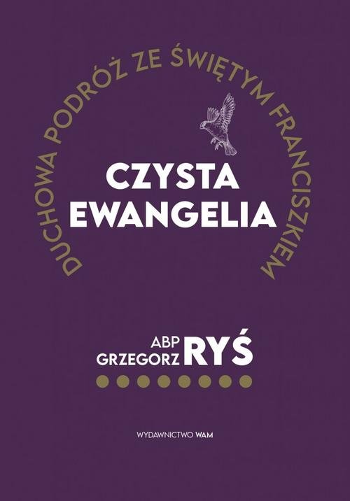 Image of Czysta Ewangelia Duchowa podróż ze świętym Franciszkiem