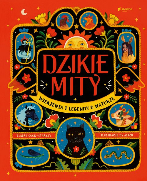 Image of Dzikie mity Wierzenia i legendy o naturze