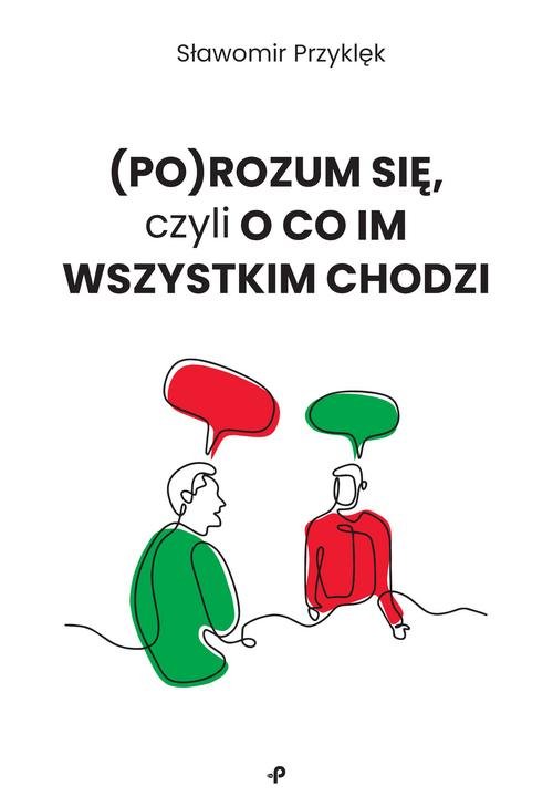 Image of (Po)Rozum się czyli o co im wszystkim chodzi