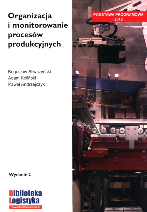 Image of Organizacja i monitorowanie procesów produkcyjnych