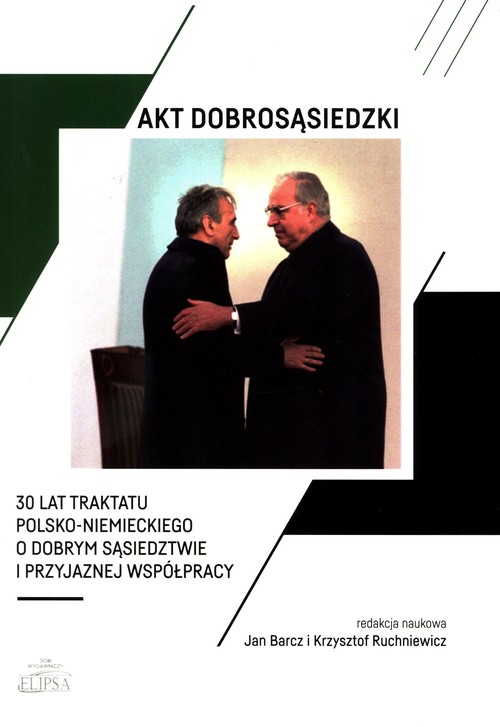 Image of Akt dobrosąsiedzki 30 lat Traktatu polsko-niemieckiego o dobrym sąsiedztwie i przyjaznej współprac