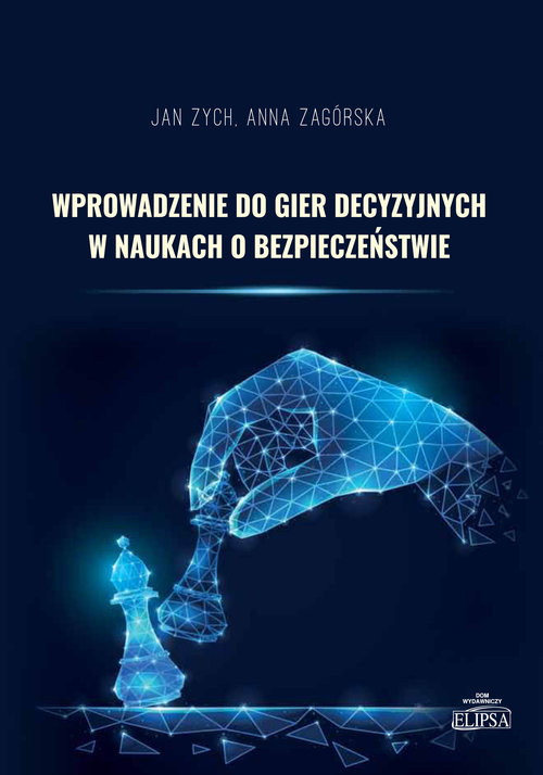 Image of Wprowadzenie do gier decyzyjnych w naukach o bezpieczeństwie