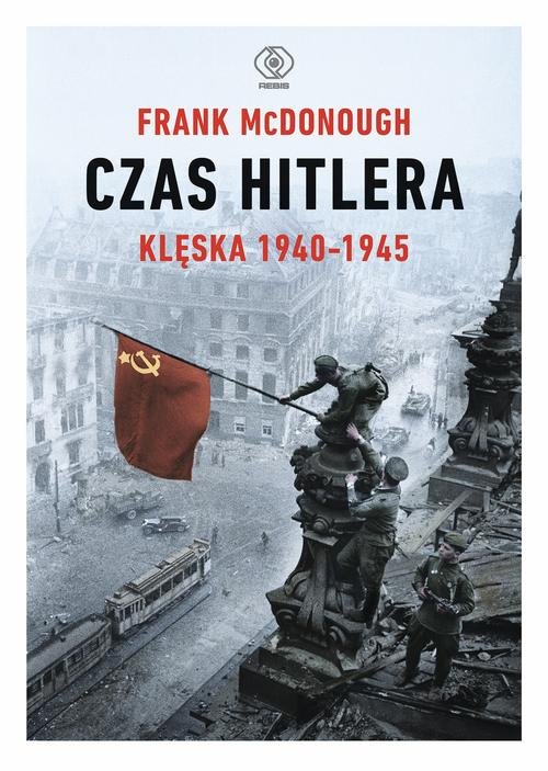 Image of Czas Hitlera Tom 2 Klęska 1940-1945