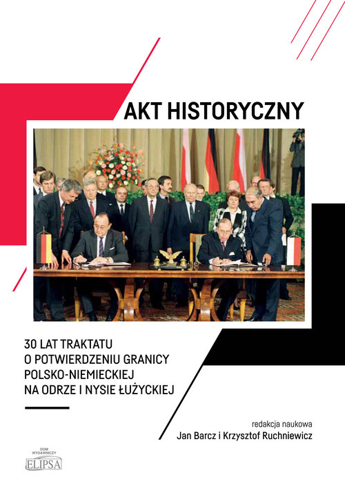 Image of Akt historyczny 30 lat Traktatu o potwierdzeniu granicy polsko-niemieckiej na Odrze i Nysie Łużyck