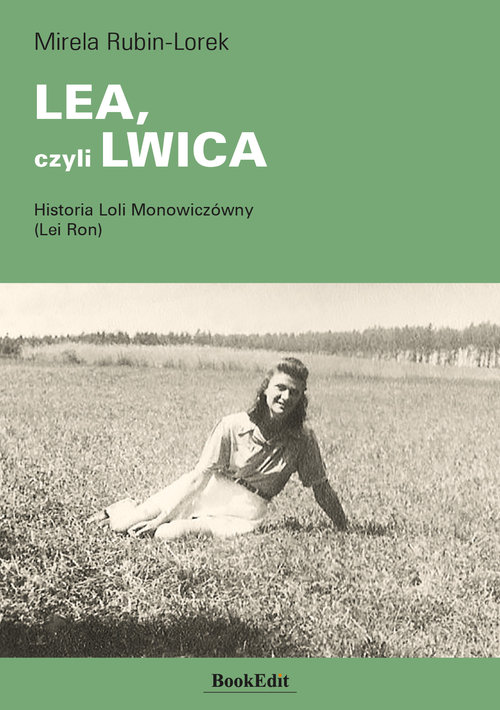 Image of LEA, czyli LWICA Historia Loli Monowiczówny (Lei Ron)