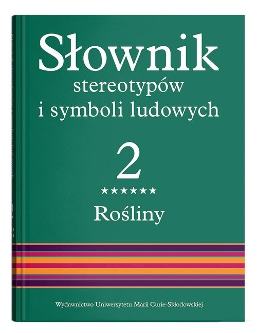 Image of Słownik stereotypów i symboli ludowych Tom 2 Rośliny: drzewa liściaste