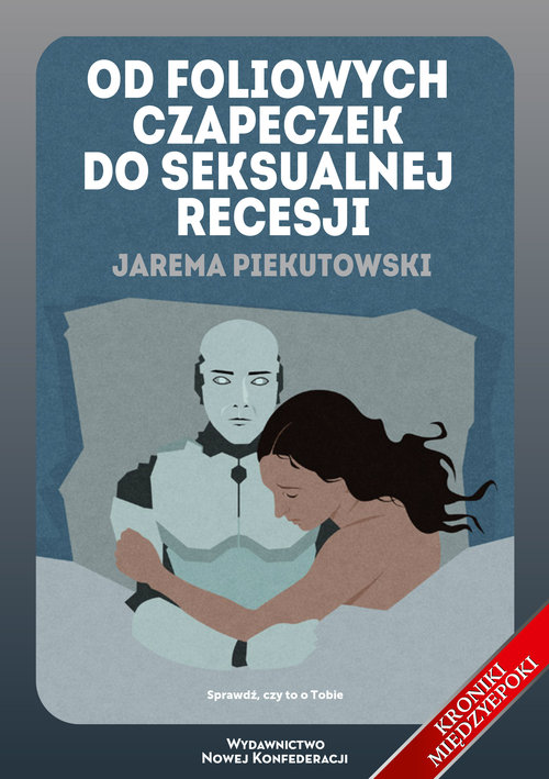 Image of Od foliowych czapeczek do seksualnej recesji