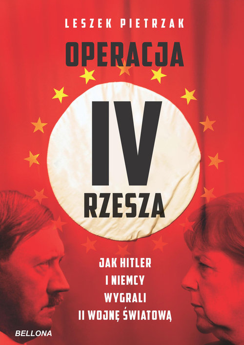 Image of Operacja IV Rzesza Jak Hitler i Niemcy wygrali II wojnę