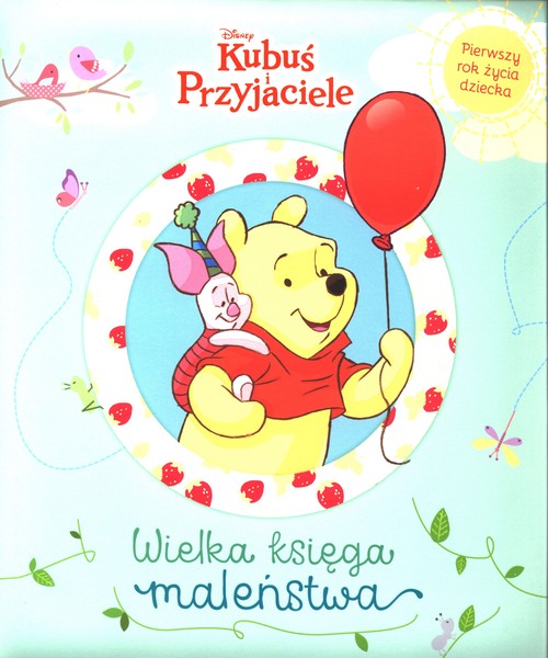 Image of Wielka księga maleństwa Pierwszy rok życia dziecka