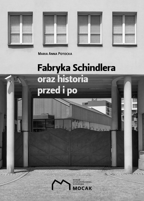 Image of Fabryka Schindlera oraz historia przed i po