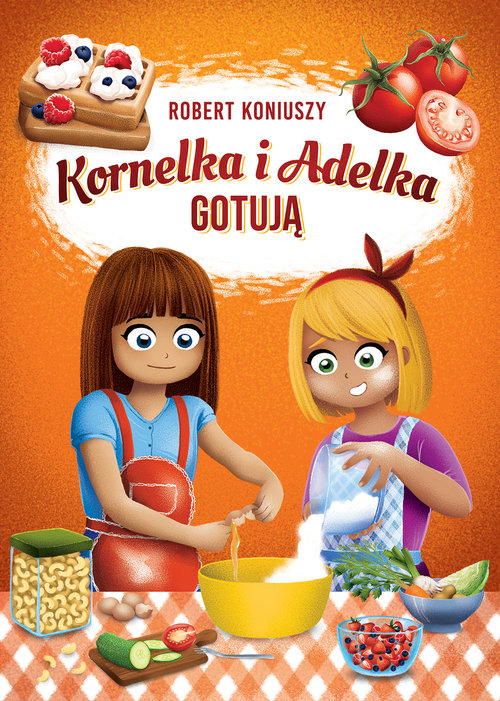 Image of Kornelka i Adelka gotują