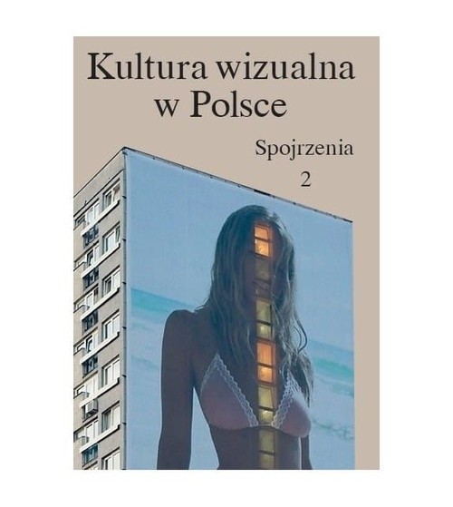 Image of Kultura wizualna w Polsce Tom 2 Spojrzenia