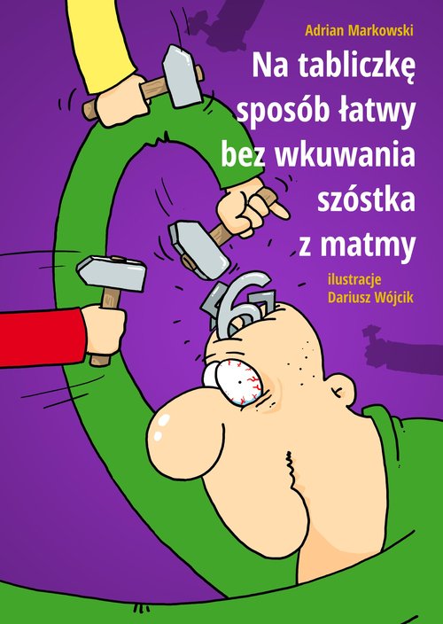 Image of Na tabliczkę sposób łatwy bez wkuwania szóstka z matmy
