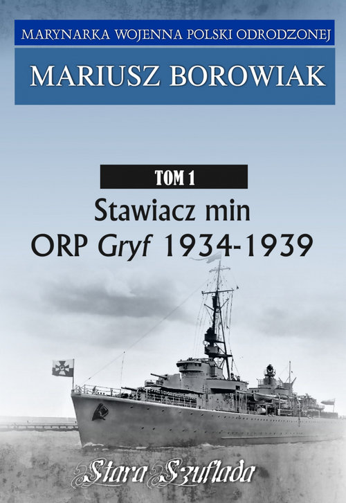 Image of Stawiacz min ORP GRYF 1934-1939 Tom 1 Tom 1
