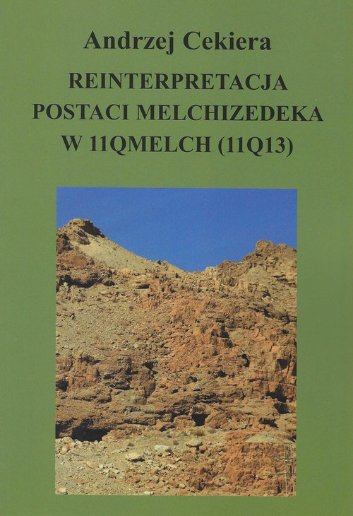 Image of Reinterpretacja postaci Melchizedeka w 11QMelch (11Q13)
