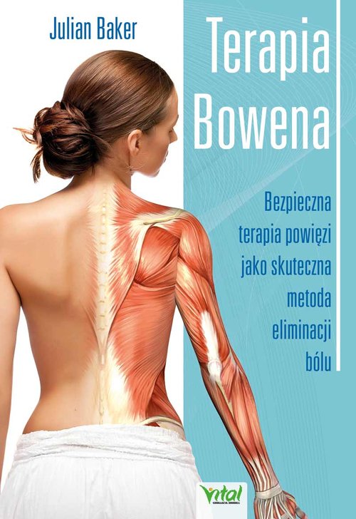 Image of Terapia Bowena Bezpieczna terapia powięzi jako skuteczna metoda eliminacji bólu
