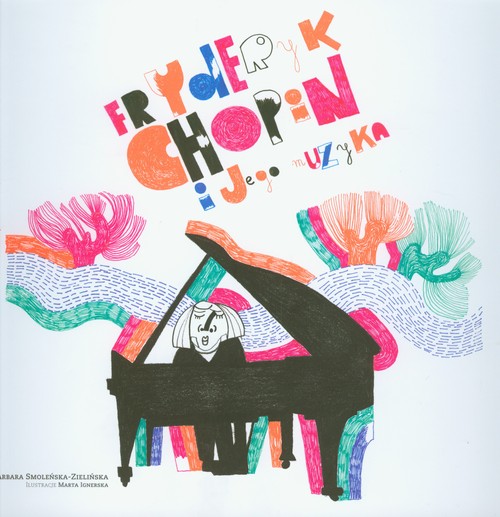 Image of Fryderyk Chopin i jego muzyka