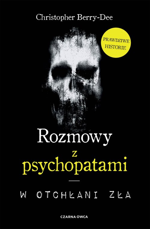 Image of Rozmowy z psychopatami W otchłani zła