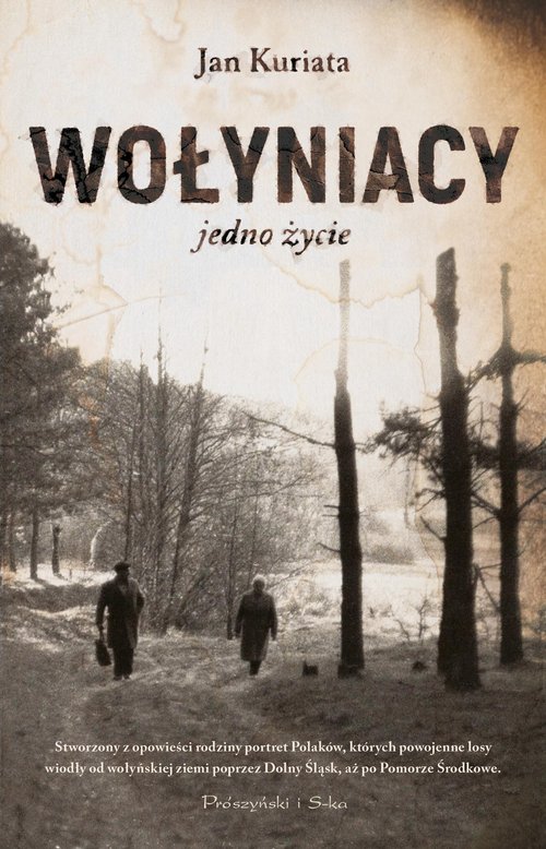Image of Wołyniacy Jedno życie