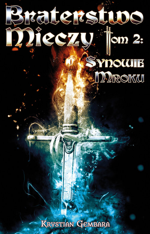Image of Braterstwo Mieczy. Tom 2: Synowie Mroku