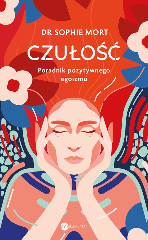 Image of Czułość Poradnik pozytywnego egoizmu