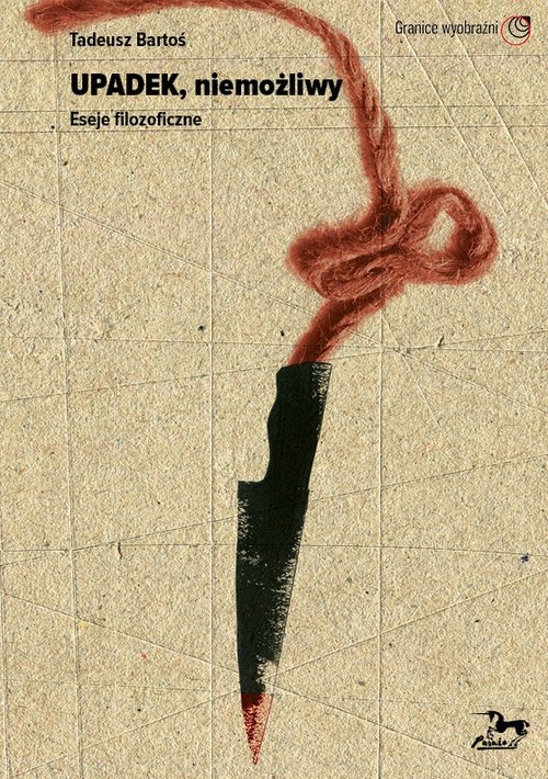 Image of Upadek niemożliwy Eseje filozoficzne