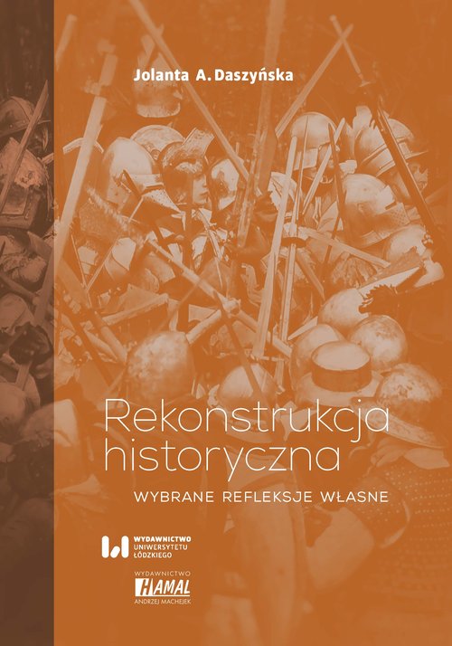 Image of Rekonstrukcja historyczna Wybrane refleksje własne