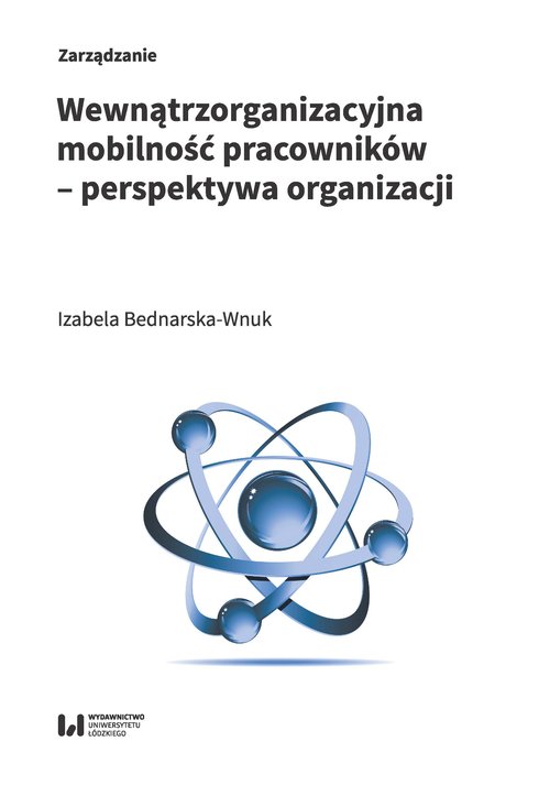 Image of Wewnątrzorganizacyjna mobilność pracowników - perspektywa organizacji