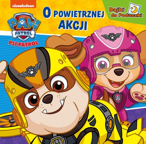 Image of Psi Patrol Bajki do poduszki O powietrznej akcji