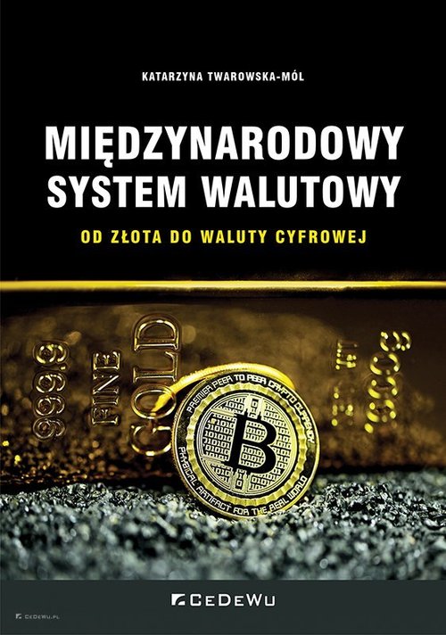 Image of Międzynarodowy system walutowy Od złota do waluty cyfrowej