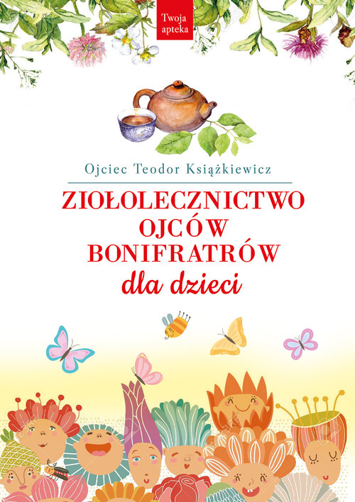 Image of Ziołolecznictwo Ojców Bonifratrów dla dzieci