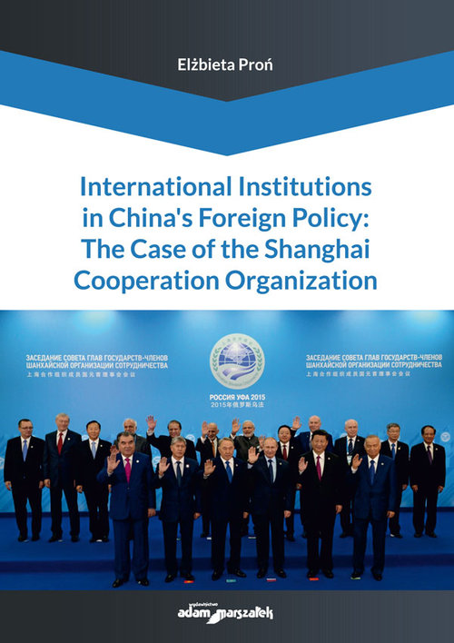 Image of International Institutions in China’s Foreign Policy: The Case of the Shanghai Cooperation Organization