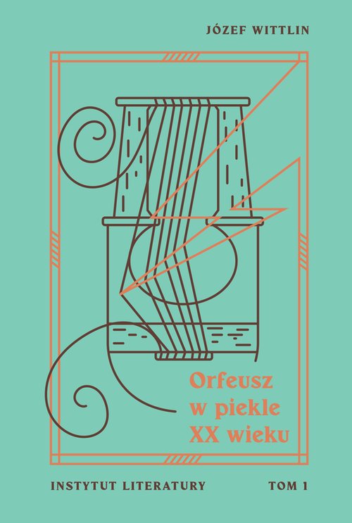 Image of Orfeusz w piekle XX wieku Tom 1