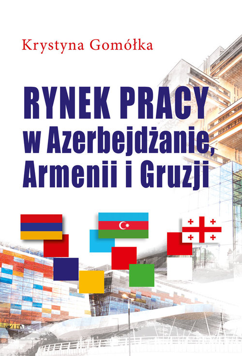 Image of Rynek pracy w Azerbejdżanie, Armenii i Gruzji