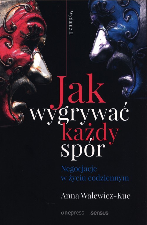 Image of Jak wygrywać każdy spór. Negocjacje w życiu codziennym
