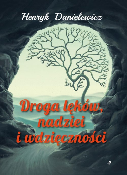 Image of Droga lęków, nadziei i wdzięczności