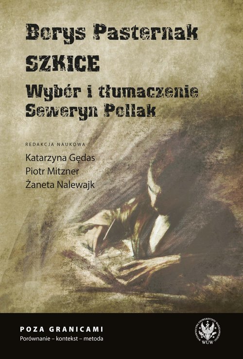Image of Borys Pasternak. Szkice Wybór i tłumaczenie Seweryn Pollak
