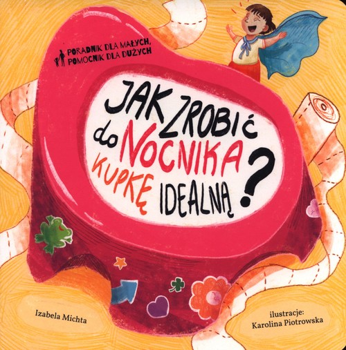 Image of Jak zrobić do nocnika kupkę idealną?