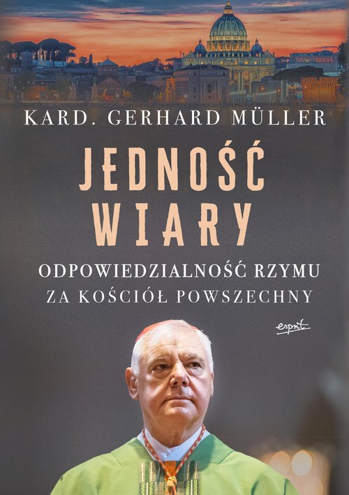 Image of Jedność wiary Odpowiedzialność Rzymu za Kościół powszechny