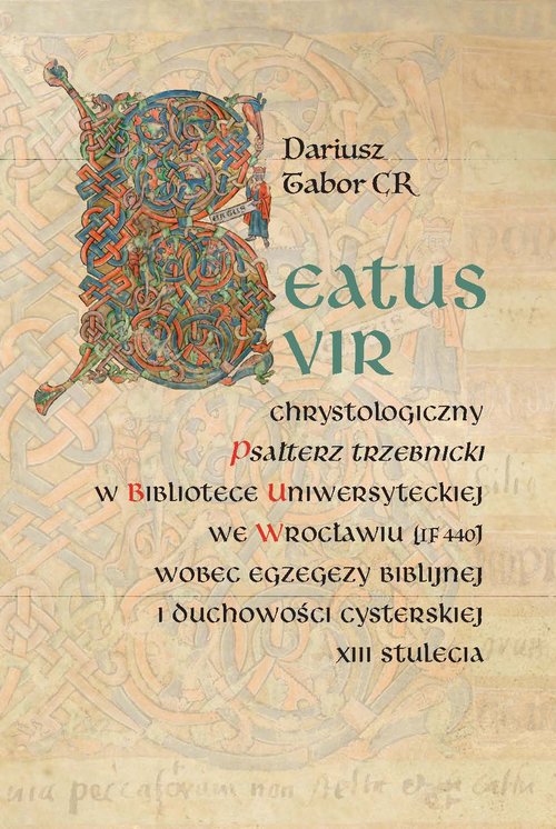 Image of Beatus vir Chrystologiczny Psałterz trzebnicki w Bibliotece Uniwersyteckiej we Wrocławiu (IF 440) w